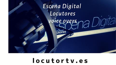 Locutores. Escena Digital: locutores profesionales. Su locutor -