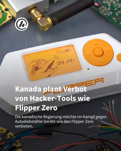 Bild: Im Hintergrund sieht man einen Flipper Zero.

Überschrift: Kanada plant Verbot von Hacker-Tools wie Flipper Zero.

Unterzeile: Die kanadische Regierung möchte im Kampf gegen Autodiebstähle Geräte wie den Flipper Zero verbieten. 