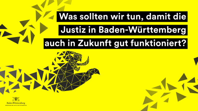 Text im Bild: Was sollten wir tun, damit die Justiz in Baden-Württemberg auch in Zukunft gut funktioniert?