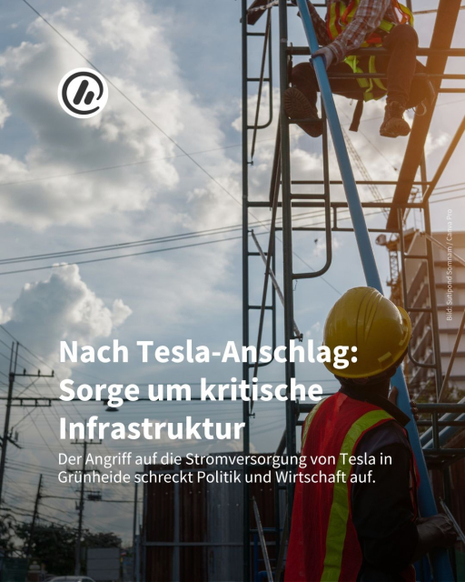 Bild: Im Hintergrund sieht man zwei Techniker, die an einem Strommast arbeiten. 

Überschrift: Nach Tesla-Anschlag: Sorge um kritische Infrastruktur

Unterzeile: Der Angriff auf die Stromversorgung von Tesla in Grünheide schreckt Politik und Wirtschaft auf.

