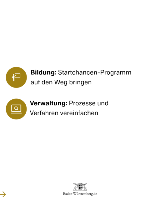 4) Bildung: Startchancen-Programm auf den Weg bringen
5) Verwaltung: Prozesse und Verfahren vereinfachen
