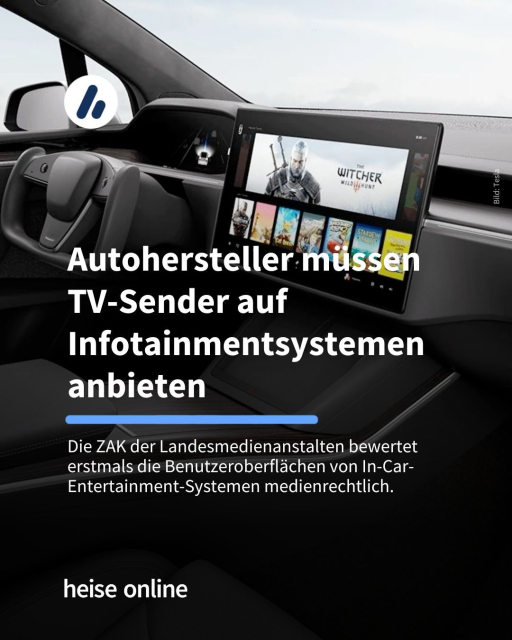 Im Bild ist der Innenraum eines Teslas zu sehen. In der Überschrift steht: Autohersteller müssen TV-Sender auf Infotainmentsystemen anbieten. In einer weiteren Zeile steht: Die ZAK der Landesmedienanstalten bewertet erstmals die Benutzeroberflächen von In-Car-Entertainment-Systemen medienrechtlich.