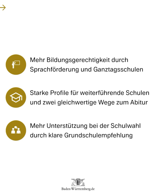 1) Mehr Bildungsgerechtigkeit durch Sprachförderung und Ganztagsschulen 2) Starke Profile für weiterführende Schulen und zwei gleichwertige Wege zum Abitur 3) Mehr Unterstützung bei der Schulwahl durch klare Grundschulempfehlung