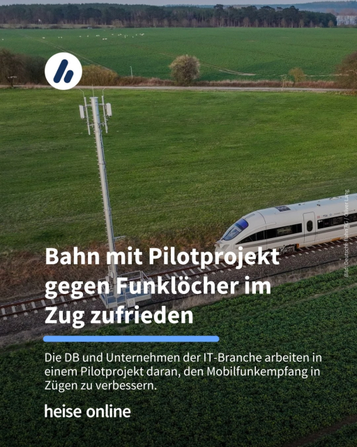 Auf dem Bild sieht man einen Zug, der auf einer Teststrecke an einem der neuen Funkmasten vorbeifährt. Die Überschrift lautet: "Bahn mit Pilotprojekt gegen Funklöcher im
Zug zufrieden". Darunter steht: Die DB und Unternehmen der IT-Branche arbeiten in einem Pilotprojekt daran, den Mobilfunkempfang in Zügen zu verbessern.