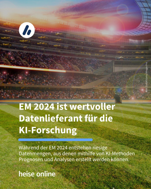 Auf dem Bild sieht man ein Fußballfeld in einem Stadion. Die Überschrift lautet: EM 2024 ist wertvoller Datenlieferant für die
KI-Forschung. Darunter steht: Während der EM 2024 entstehen riesige Datenmengen, aus denen mithilfe von KI-Methoden Prognosen und Analysen erstellt werden können.