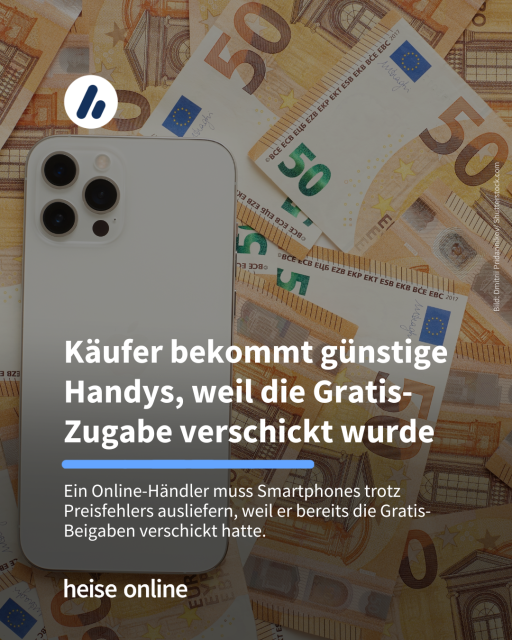 Im Bild sieht man ein Iphone und zahlreiche 50-Euro-Scheine.

In der Überschrift steht: "Käufer bekommt günstige Handys, weil die Gratis-Zugabe verschickt wurde" dadrunter steht: "Ein Online-Händler muss Smartphones trotz Preisfehlers ausliefern, weil er bereits die Gratis-Beigaben verschickt hatte."