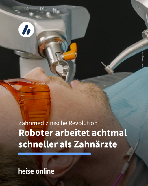 Das Bild zeigt einen autonomen Roboter der einen zahnmedizischen Eingriff an einem Menschen durchführt. Die Überschrift im Bild lautet: "Zahnmedizinische Revolution:
Roboter arbeitet achtmal schneller als Zahnärzte."