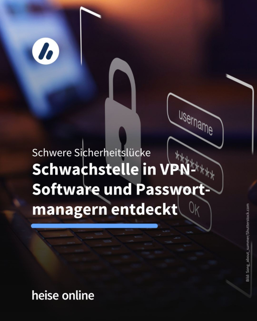 Das Bild zeigt ein Login-Fenster auf einem Laptop mit Username und Passwort. In der Überschrift steht "Schwachstelle in VPN-Software und Passwort-managern entdeckt".