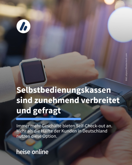 Auf dem Bild sieht man wie jemand mit seiner Apple Watch bezahlt. Die Überschrift lautet: Selbstbedienungskassen sind zunehmend verbreitet und gefragt​. Darunter steht: Immer mehr Geschäfte bieten Self-Check-out an.
Mehr als die Hälfte der Kunden in Deutschland
nutzen diese Option.