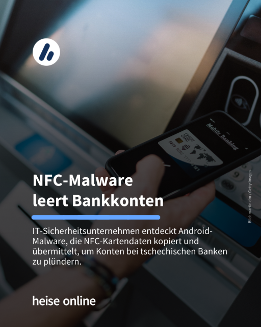 Auf dem Bild sieht man wie eine Person via Smartphone Geld an einem kontaktlosen Bankautomaten abhebt. In der Bildüberschrift steht: "NFC-Malware 
leert Bankkonten", darunter im Teaser steht "ESET entdeckt Android-Malware, die NFC-Kartendaten kopiert und übermittelt, um Konten bei tschechischen Banken zu plündern."