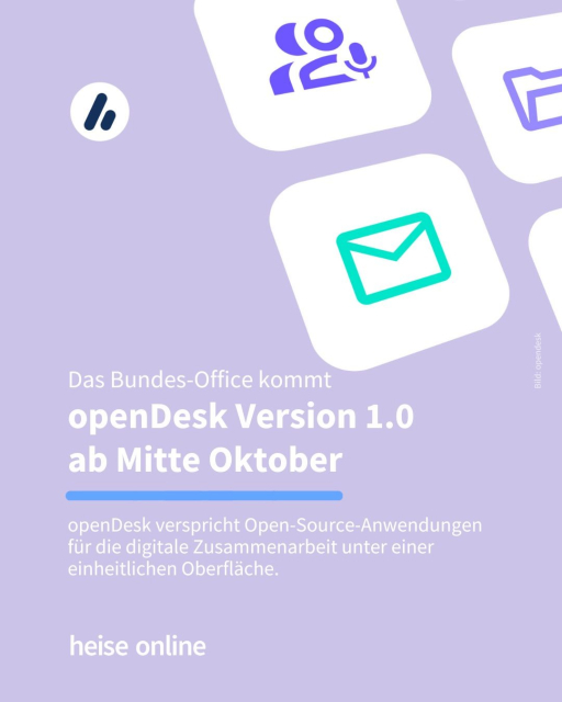 In der Abbildung sind verschiedene Anwendungen in Form von Apps zu sehen. In der Überschrift steht: Das Bundes-Office kommt
openDesk Version 1.0 
ab Mitte Oktober. Dadrunter steht: "openDesk verspricht Open-Source-Anwendungen für die digitale Zusammenarbeit unter einer einheitlichen Oberfläche." 