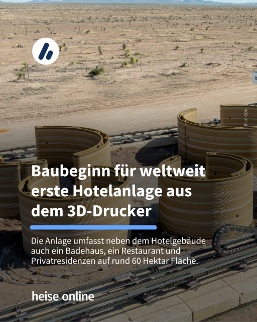 Im Bild sieht man eine Baustelle in der Wüste. In der Überschrift steht: "Baubeginn für weltweit erste Hotelanlage aus dem 3D-Drucker". Dadrunter steht: "Die Anlage umfasst neben dem Hotelgebäude auch ein Badehaus, ein Restaurant und Privatresidenzen auf rund 60 Hektar Fläche."