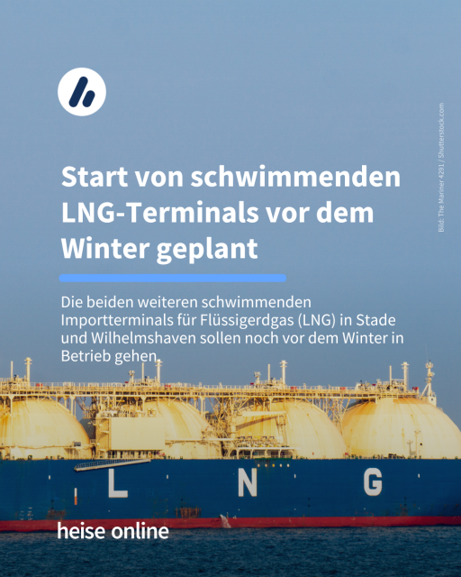 Das Bild zeigt den oberen Teil eines Tankschiffs mit der Aufschrift "LNG".In der Überschrift steht: "Start von schwimmenden LNG-Terminals vor dem Winter geplant"