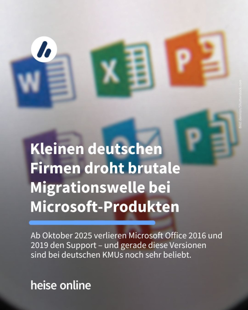 Das Bild zeigt diverse Programme aus Microsoft Office. In der Überschrift steht: 
"Kleinen deutschen 
Firmen droht brutale Migrationswelle bei Microsoft-Produkten" dadrunter steht: "Ab Oktober 2025 verlieren Microsoft Office 2016 und 2019 den Support – und gerade diese Versionen sind bei deutschen KMUs noch sehr beliebt."