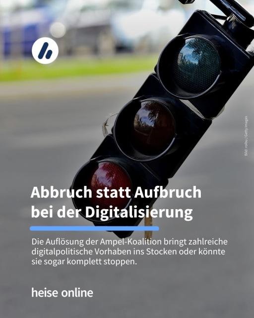 Das Bild zeigt eine kaputte, umgedrehte Ampel. In der Überschrift steht: "Koalitionsbruch stoppt Digitalisierungsschub" dadrunter steht: "Die Auflösung der Ampel-Koalition bringt zahlreiche digitalpolitische Vorhaben ins Stocken oder könnte sie sogar komplett stoppen."