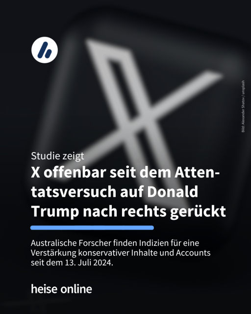 Das Bild zeigt das Logo von "X". In der Überschrift steht: "X/Twitter rückte offenbar an identifzierbarem Datum nach rechts" dadrunter steht: "Australische Forscher entdecken Indizien, dass der Algorithmus von X (ehemals Twitter) politisch rechte Inhalte verstärkt – besonders seit dem versuchten Attentat auf Donald Trump im Juli 2024." 