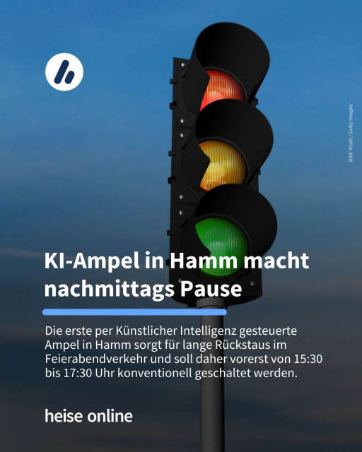 Im Bild sieht man eine eingeschaltete Ampel. In der Überschrift steht "KI-Ampel in Hamm macht nachmittags Pause" dadrunter steht: "Die erste per Künstlicher Intelligenz gesteuerte Ampel in Hamm sorgt für lange Rückstaus im Feierabendverkehr und soll daher vorerst von 15:30 bis 17:30 Uhr konventionell geschaltet werden."