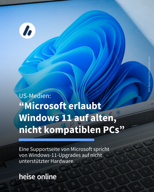 Das Bild zeigt einen Laptop mit einer Windows 11 Oberfläche. In der Überschrift steht: "US-Medien:
'Microsoft erlaubt 
Windows 11 auf alten, 
nicht kompatiblen PCs'" dadrunter steht: "Eine Supportseite von Microsoft spricht 
von Windows-11-Upgrades auf nicht unterstützter Hardware."