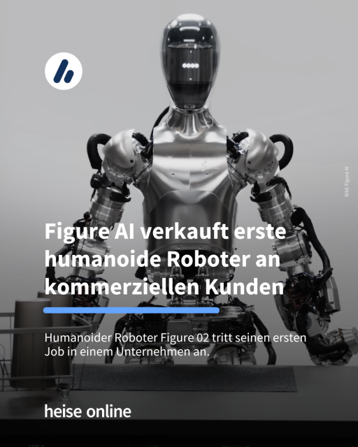 Das Bild zeigt einen FigureAI Roboter. In der Überschrift steht: "Figure AI verkauft erste humanoide Roboter an kommerziellen Kunden" dadrunter steht: "Humanoider Roboter Figure 02 tritt seinen ersten Job in einem Unternehmen an." 