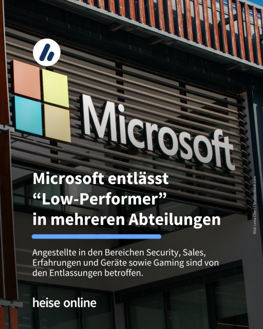 Das Bild zeigt das Microsoft Logo. In der Überschrift steht: "Microsoft entlässt
"Low-Performer" in mehreren Abteilungen" dadrunter steht: "Angestellte in den Bereichen Security, Sales, Erfahrungen und Geräte sowie Gaming sind von den Entlassungen betroffen."