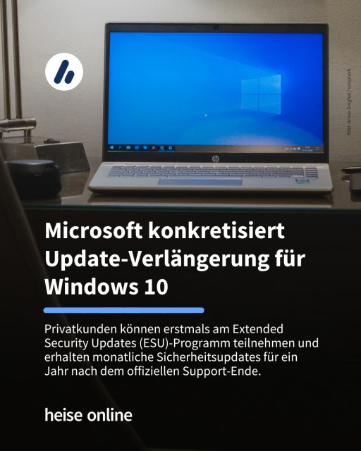 Auf dem Bild ist ein Laptop mit Windows-10-Oberfläche zu sehen. Im Bild steht: "Microsoft konkretisiert Update-Verlängerung für Windows 10" dadrunter steht: "Privatkunden können erstmals am Extended Security Updates (ESU)-Programm teilnehmen und erhalten monatliche Sicherheitsupdates für ein Jahr nach dem offiziellen Support-Ende."