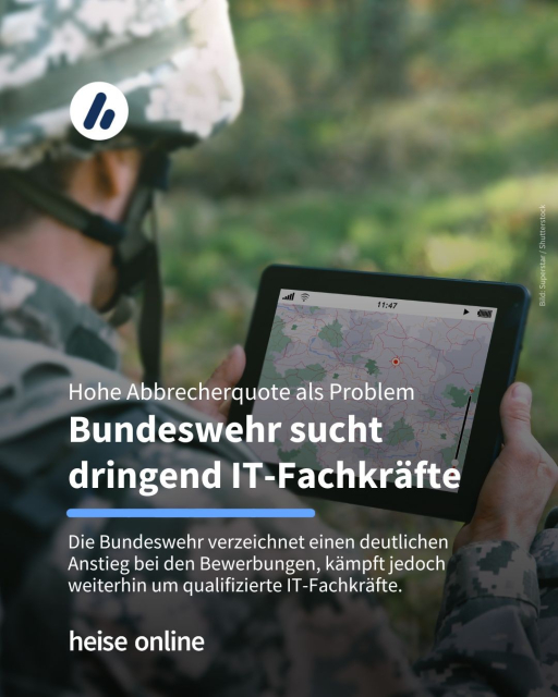 Auf dem Bild ist ein Soldat mit einem Tablet in den Händen zu sehen. Im Bild steht: "Hohe Abbrecherquote als Problem
Bundeswehr sucht dringend IT-Fachkräfte" dadrunter steht: "Die Bundeswehr verzeichnet einen deutlichen Anstieg bei den Bewerbungen, kämpft jedoch weiterhin um qualifizierte IT-Fachkräfte."