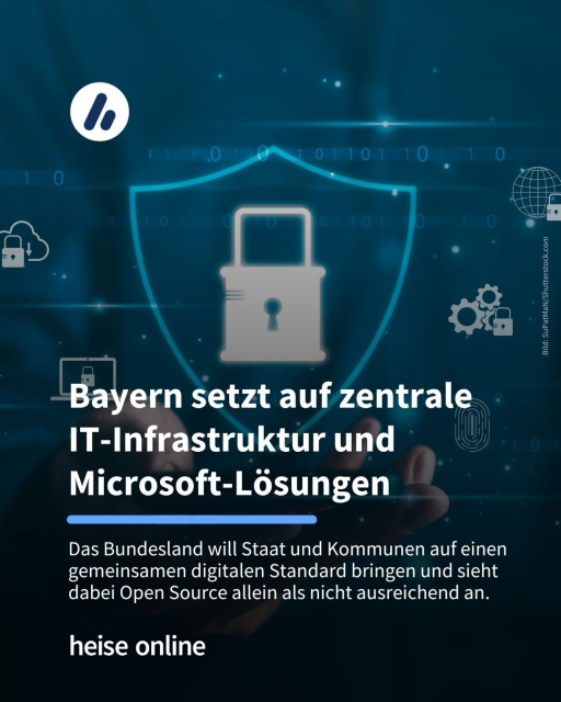 Im Bild steht: "Bayern setzt auf zentrale IT-Infrastruktur und Microsoft-Lösungen" dadrunter steht: "Das Bundesland will Staat und Kommunen auf einen gemeinsamen digitalen Standard bringen und sieht dabei Open Source allein als nicht ausreichend an."
