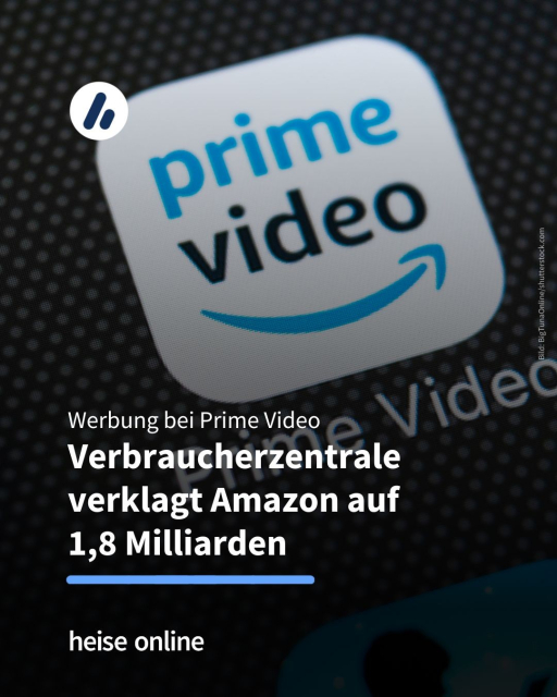Auf dem Bild ist das Prime Video Logo zu sehen. Im Bild steht: "Werbung bei Prime Video:
Verbraucherzentrale verklagt Amazon auf 
1,8 Milliarden"