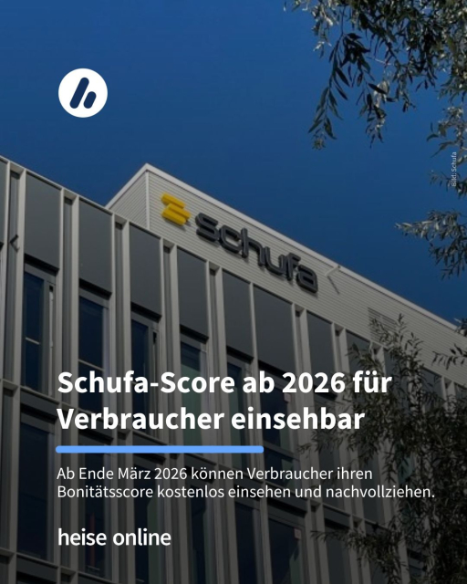 Auf dem Bild ist ein Bürogebäude mit dem Logo der Schufa zu sehen. Im Bild steht: "Schufa-Score ab 2026 für Verbraucher einsehbar" dadrunter steht: "Ab Ende März 2026 können Verbraucher ihren Bonitätsscore kostenlos einsehen und nachvollziehen."