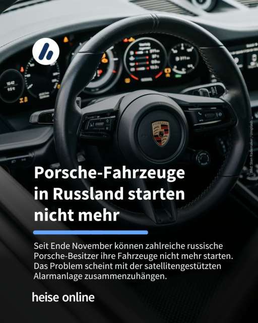 Auf dem Bild ist das Cockpit eines Porsches zu sehen. Im Bild steht: "Porsche-Fahrzeuge in Russland starten nicht mehr" dadrunter steht: "Seit Ende November können zahlreiche russische Porsche-Besitzer ihre Fahrzeuge nicht mehr starten. Das Problem scheint mit der satellitengestützten Alarmanlage zusammenzuhängen."