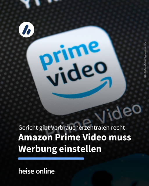 Auf dem Bild ist das Amazon Prime Video Logo als AppIcon zu sehen. Im Bild steht: "Gericht gibt Verbraucherzentralen recht:
Amazon Prime Video muss Werbung einstellen"