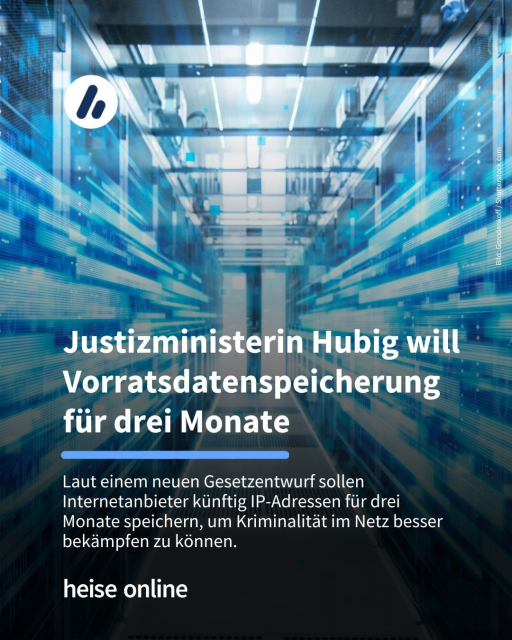 Im Bild steht: "Justizministerin Hubig will Vorratsdatenspeicherung 
für drei Monate" darunter steht: "Laut einem neuen Gesetzentwurf sollen Internetanbieter künftig IP-Adressen für drei Monate speichern, um Kriminalität im Netz besser bekämpfen zu können."