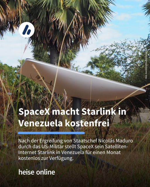 Im Bild sieht man eine Starlink-Antenne. Im Bild steht: "SpaceX macht Starlink in Venezuela kostenfrei" darunter steht: "Nach der Ergreifung von Staatschef Nicolás Maduro durch das US-Militär stellt SpaceX sein Satelliten-Internet Starlink in Venezuela für einen Monat kostenlos zur Verfügung."